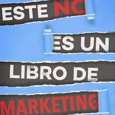 ESTE NO ES UN LIBRO DE MARKETING