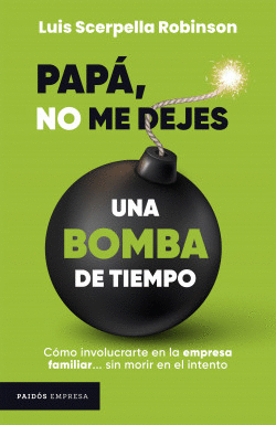 PAP, NO ME DEJES UNA BOMBA DE TIEMPO