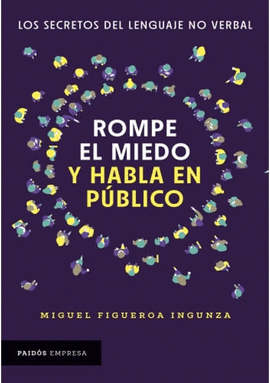 ROMPE EL MIEDO Y HABLA EN PUBLICO