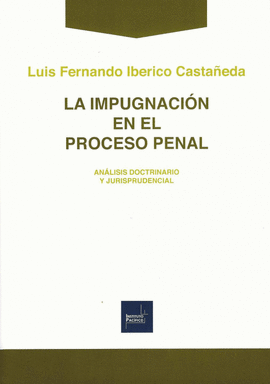 LA IMPUGNACIN EN EL PROCESO PENAL