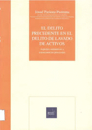EL DELITO PRECEDENTE EN EL DELITO DE LAVADO DE ACTIVOS