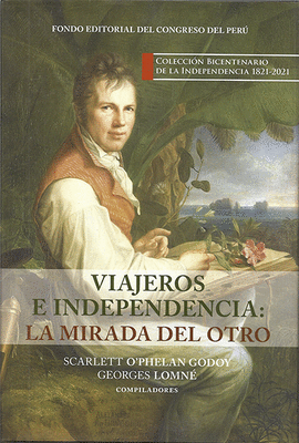 VIAJEROS E INDEPENDENCIA: LA MIRADA DEL OTRO