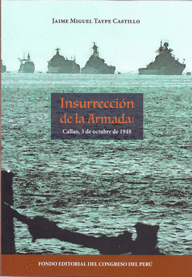 INSURRECCIN DE LA ARMADA: CALLAO, 3 DE OCTUBRE DE 1948