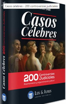 CASOS CELEBRES  200 CONTROVERSIAS JUDICIALES