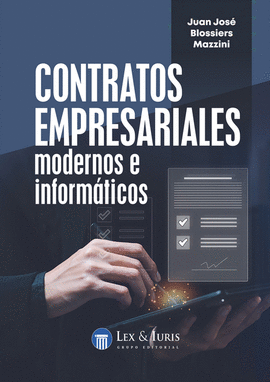 CONTRATOS EMPRESARIALES MODERNOS E INFORMATICOS