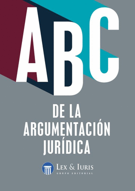 ABC DE LA ARGUMENTACI�N JUR�DICA