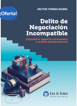 DELITO DE NEGOCIACI�N INCOMPATIBLE