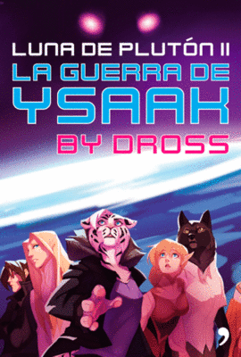 LUNA DE PLUTN II LA GUERRA DE YSAAK