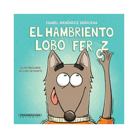 EL HAMBRIENTO LOBO FEROZ