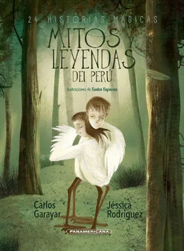 MITOS Y LEYENDAS DEL PER� 24 HISTORIAS M�GICAS