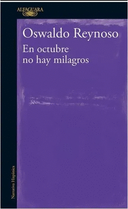 EN OCTUBRE NO HAY MILAGROS