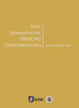BASES ROMANISTAS DEL DERECHO CONTEMPORANEO
