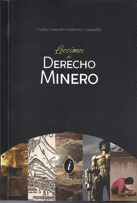 LECCIONES DE DERECHO MINERO