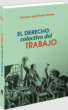 EL DERECHO COLECTIVO DEL TRABAJO