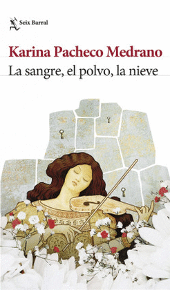 LA SANGRE EL POLVO, LA NIEVE