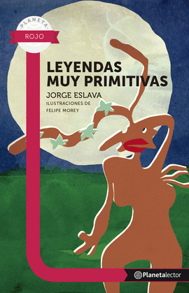 LEYENDAS MUY PRIMITIVAS