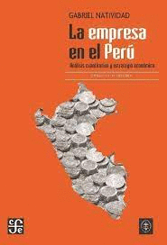 LA EMPRESA EN EL PERU ANALISIS CUANTITATIVO Y ESTRATEGIA ECON�MICA