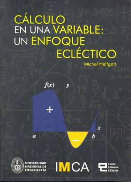 CALCULO EN UNA VARIABLE: UN ENFOQUE ECLECTICO