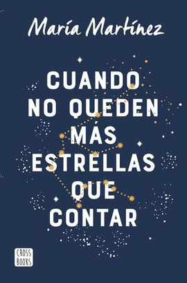 CUANDO NO QUEDEN M�S ESTRELLAS QUE CONTAR