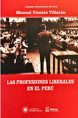 LAS PROFESIONES LIBERALES EN EL PER�
