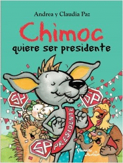 CHIMOC QUIERE SER PRESIDENTE