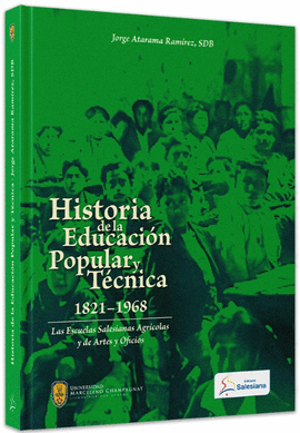 HISTORIA DE LA EDUCACION POPULAR Y TECNICA 1821-1968
