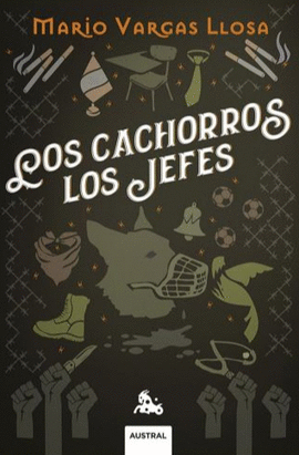 LOS CACHORROS. LOS JEFES