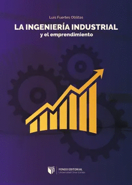 LA INGENIER�A INDUSTRIAL Y EL EMPRENDIMIENTO