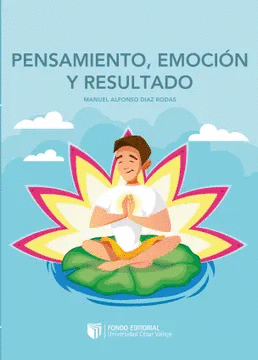 PENSAMIENTO, EMOCIN Y RESULTADO