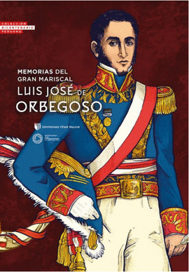 MEMORIAS DEL GRAN MARISCAL LUIS JOS DE ORBEGOSO