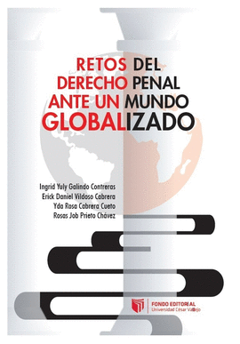RETOS DEL DERECHO PENAL ANTE UN MUNDO GLOBALIZADO