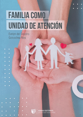 FAMILIA COMO UNIDAD DE ATENCIN