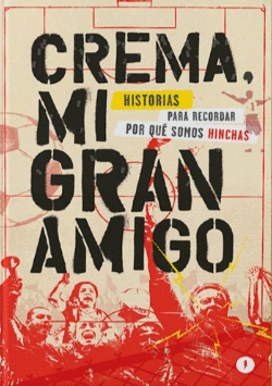 CREMA MI GRAN AMIGO