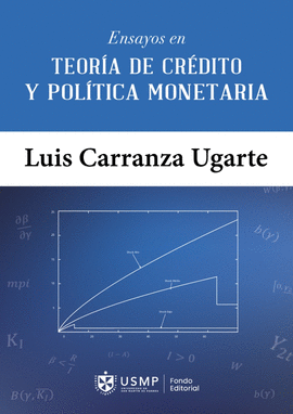 ENSAYOS EN TEORIA DE CREDITO Y POLITICA MONETARIA