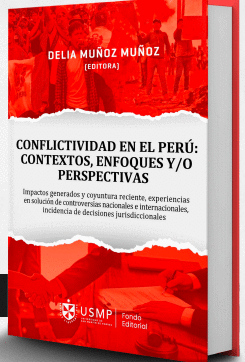 CONFLICTIVIDAD EN EL PER�: CONTEXTOS, ENFOQUES Y/O PERSPECTIVAS