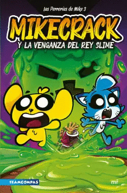 MIKECRACK Y LA VENGANZA DEL REY SLIME 3