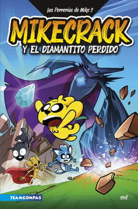 LAS PERRER�AS DE MIKE 2: MIKECRACK Y EL DIAMANTITO PERDIDO