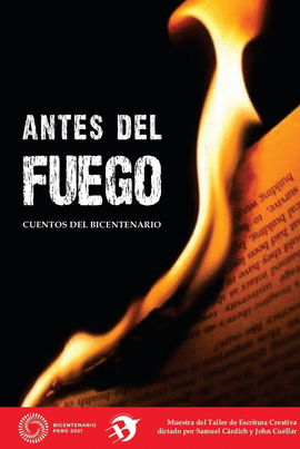 ANTES DEL FUEGO. CUENTOS DEL BICENTENARIO