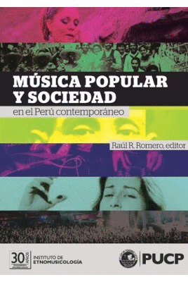 MUSICA POPULAR Y SOCIEDAD EN EL PERU CONTEMPORANEO