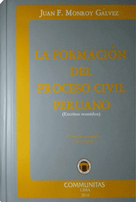 LA FORMACIN DEL PROCESO CIVIL PERUANO