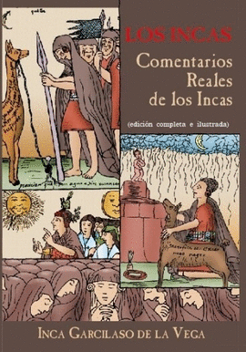COMENTARIOS REALES DE LOS INCAS
