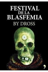 FESTIVAL DE LA BLASFEMIA