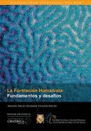 LA FORMACION HUMANISTA FUNDAMENTOS Y DESAFIOS