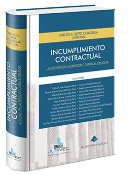 INCUMPLIMIENTO CONTRACTUAL: ACCIONES DEL ACREEDOR CONTRA EL DEUDOR