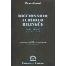 DICCIONARIO JURDICO BILINGUE. INGLS - ESPAOL / ESPAOL - INGLS