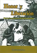 HONOR Y LIBERACIN HISTORIA CONTEMPORANEA DEL PUEBLO HARAKMBUT