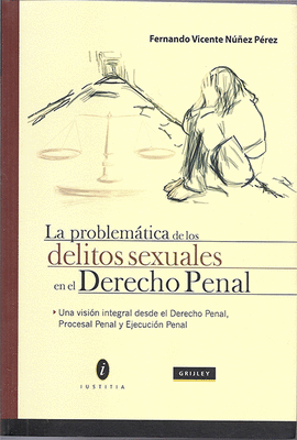 LA PROBLEMTICA DE LOS DELITOS SEXUALES EN EL DERECHO PENAL