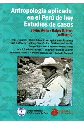ANTROPOLOGIA APLICADA EN EL PERU DE HOY ESTUDIOS DE CASOS