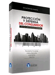 PROTECCION Y DEFENSA DEL CONSUMIDOR JURISPRUDENCIA ESPECIALIZADA