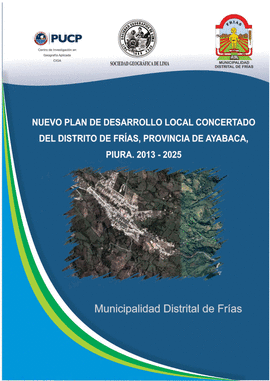 NUEVO PLAN DE DESARROLLO LOCAL CONCERTADO DEL DISTRITO DE FRIAS PROVINCIA DE AYABACA PIURA 2013-2015
